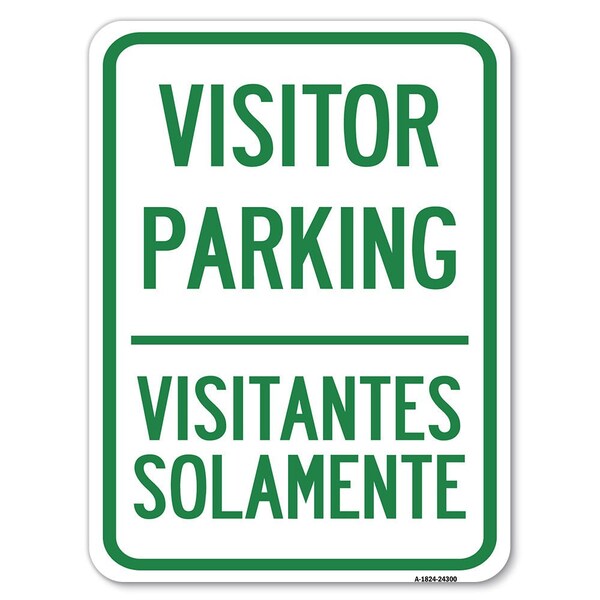 Bilingual Reserved Parking Visitor Parking Visitantes Solamente Parking, A-1824-24300